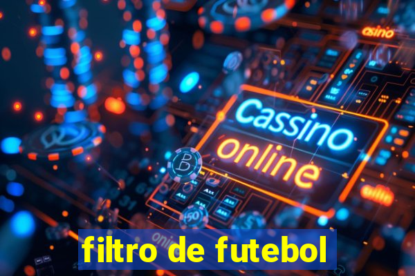 filtro de futebol